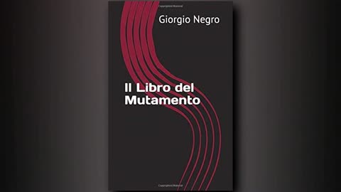 Prefazione del libro Il libro del Mutamento di Giorgio Negro