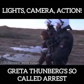 How Dare You?: Greta Thunberg's fake arrest exposed.
