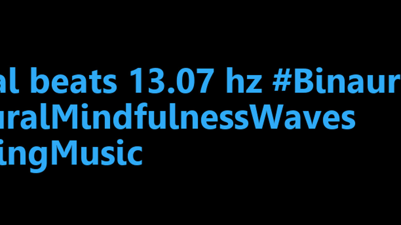 binaural_beats_13.07hz_BinauralSonicSerenity AudioSphereDeepSleep AudioSphereMindSoothe
