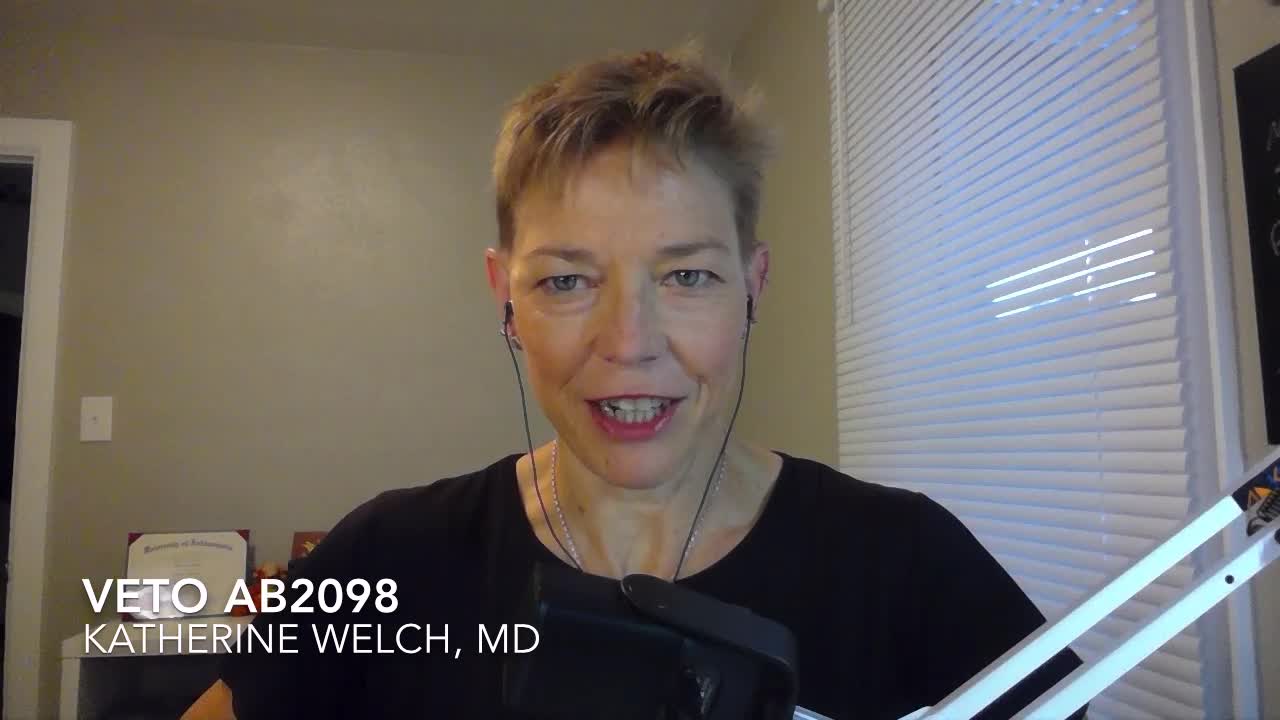 Katherine Welch, MD • VETO AB2098