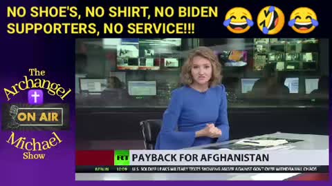 No Shoes, No Shirt, No Biden Supporters!!!