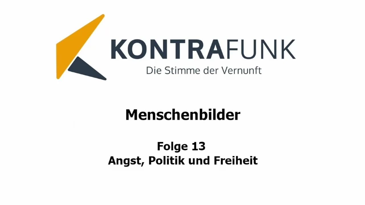 Menschenbilder - Folge 13: Angst, Politik und Freiheit