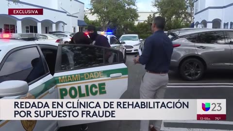 Tres arrestados tras redada en clínica de rehabilitación de Hialeah