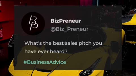 What's the best sales pitch you have ever heard?