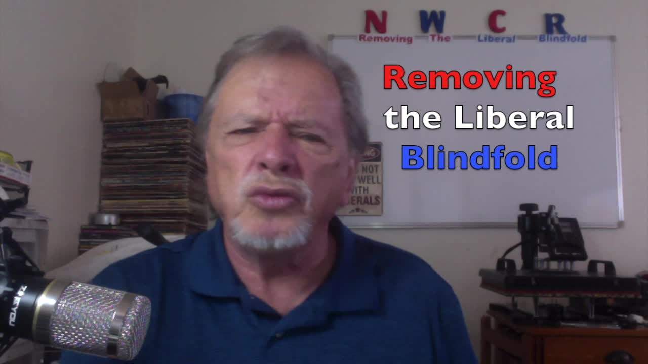 NWCR's Removing the Liberal Blindfold - 03-23-2022