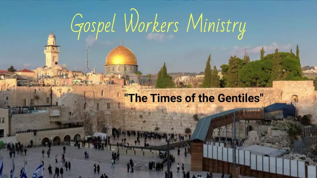The Times of the Gentiles