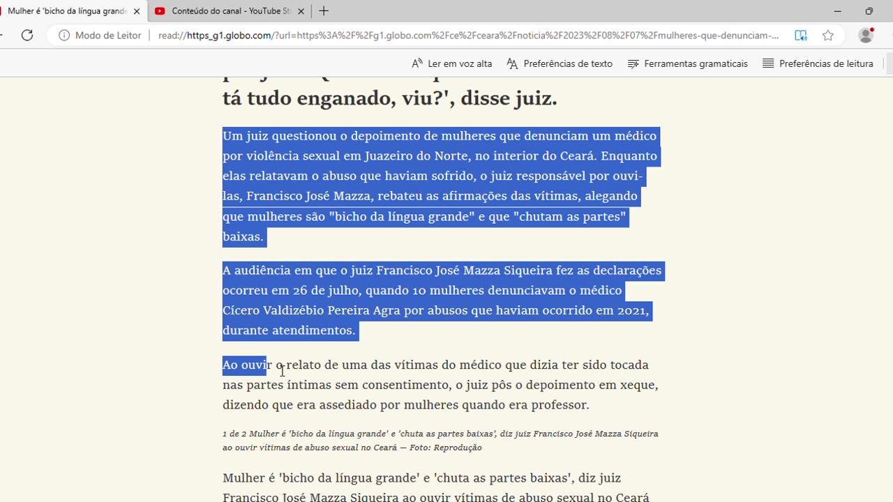 Mulher é 'bicho da língua grande' e 'chuta as partes baixas', diz juiz ao ouvir vítimas de abuso