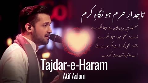 Tajdar-e-Haram _ Naat_Atif Aslam_Full-HD