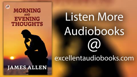 Morning and Evening Thoughts by James Allen | Full Audiobook