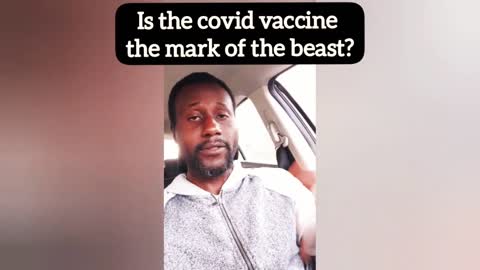 Is the Covid vaccine the mark of the beast