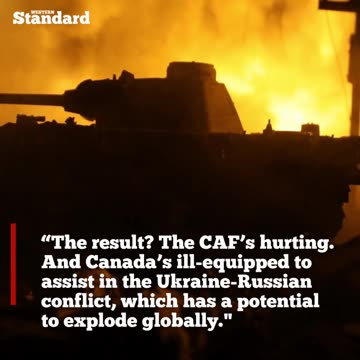 Under Liberal watch Canada ill-equipped to help Ukrainian soldiers ‘fighting for their lives’