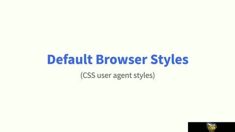 What are default browser styles?