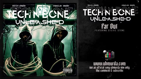 Tech N Bone - Far Out Ft. Stevie Stone