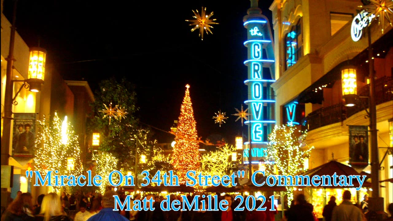 Matt deMille Movie Commentary #304: Miracle On 34th Street (1947)