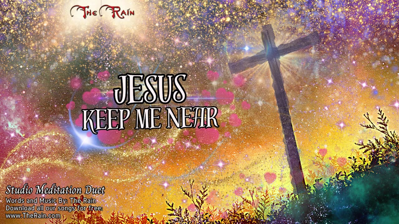Jesus Keep Me Near - Studio Duet