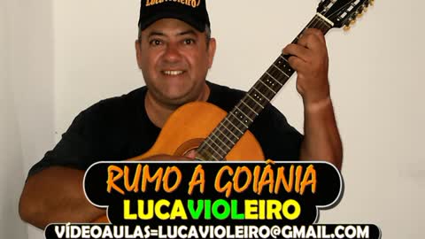 RUMO A GOIANIA--LUCAVIOLEIRO