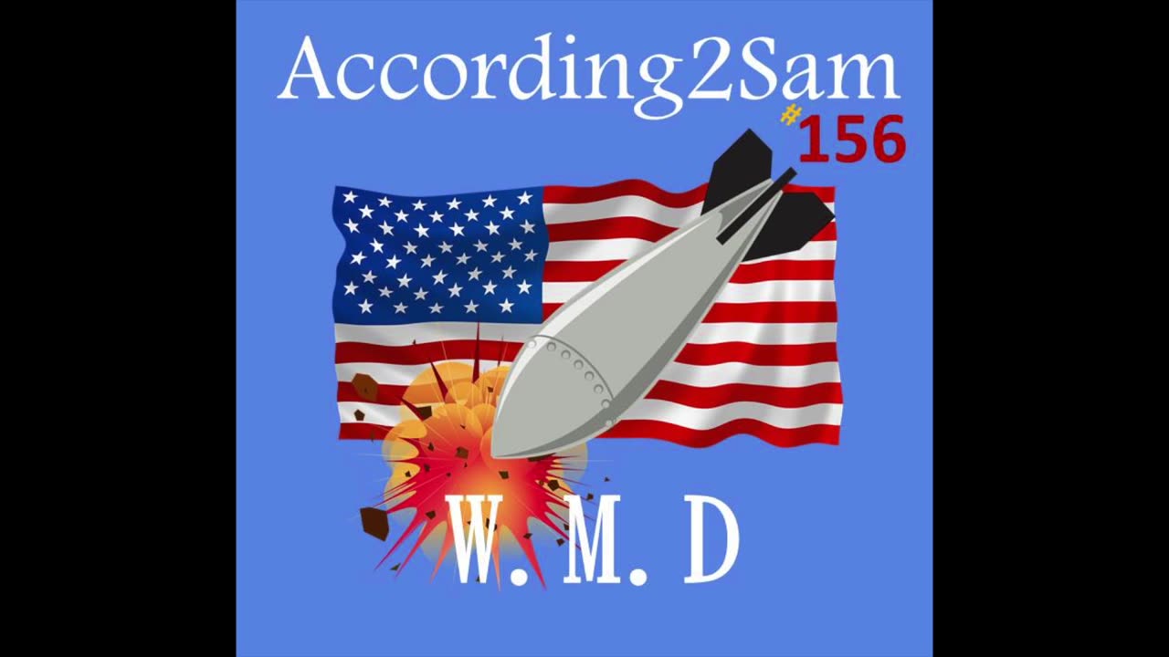 According2Sam #156 'W.M.D'