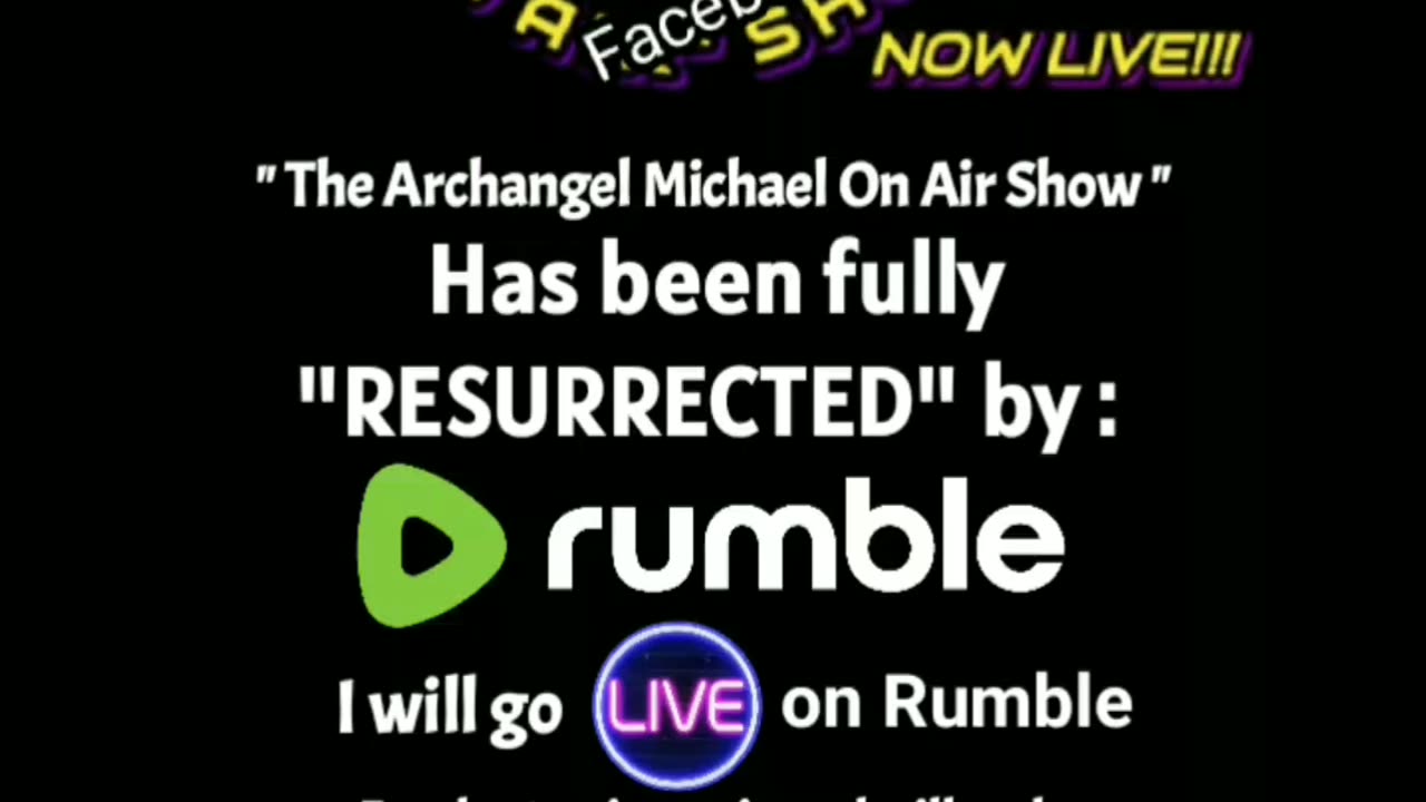 The Archangel Michael "ON AIR" Show , will now be "Live & Exclusive" to Rumble