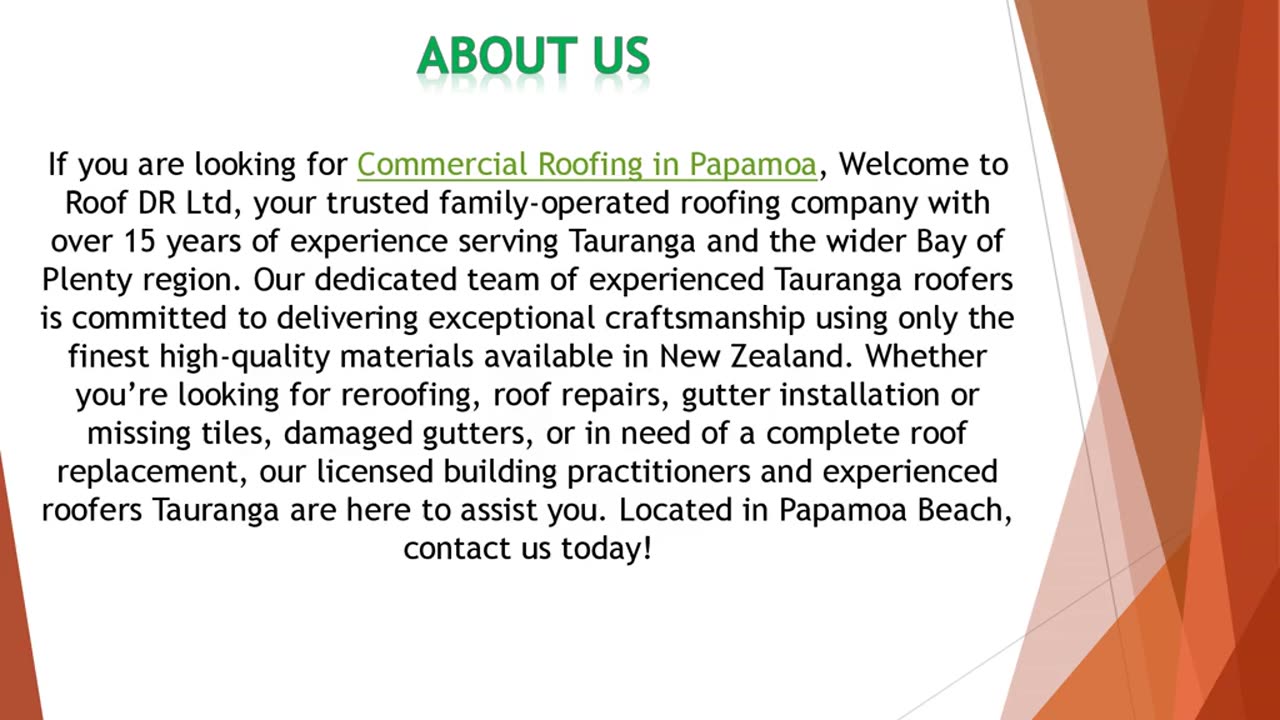 If you are looking for Commercial Roofing in Papamoa