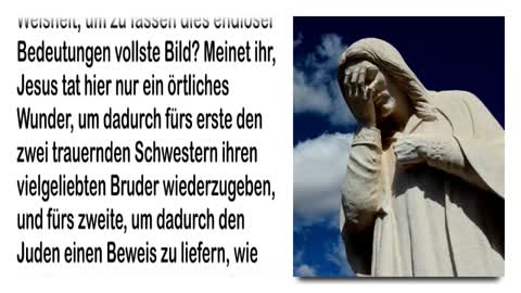 Und Jesus weinte... Die unerforschliche Tiefe & Liebe Gottes ❤️ Jesus erklärt Johannes 1135