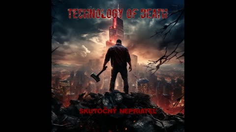 Technology of Death - Skutočný nepriateľ [Full Album]