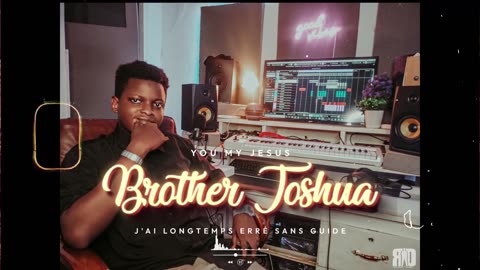 Brother Joshua j'ai lomptemps erré sans guide (cover by Brother Joshua)(audio officiel)