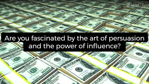 Persuasive Mind: The Intersection of Psychology and Influence