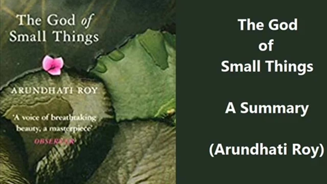 Summary: The God of Small Things (Arundhati Roy)