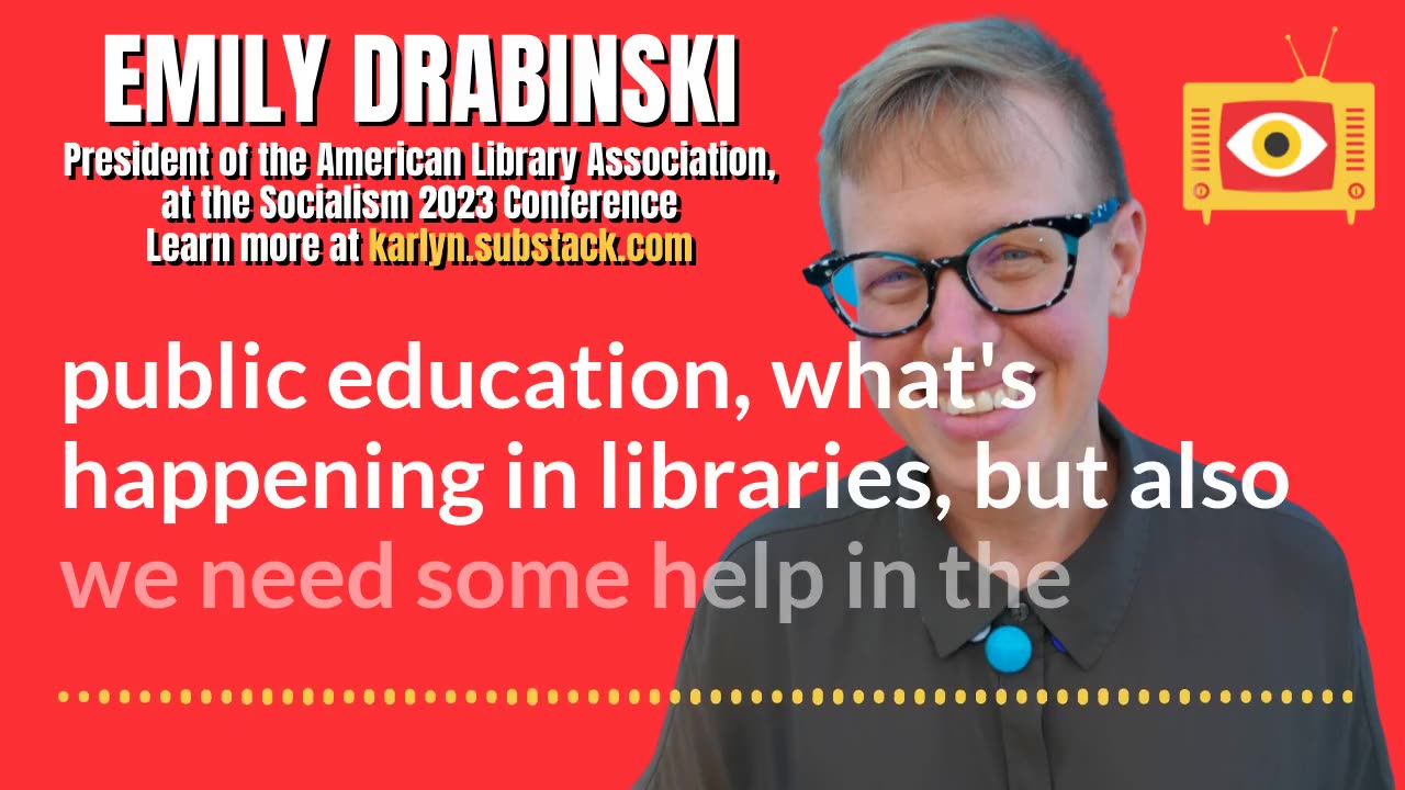 ALA President Emily Drabinski "Libraries need to a site of socialist organizing"