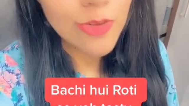 Bachi hui roti ko aap kaise khate hain