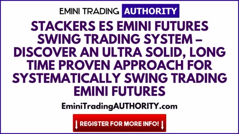 STACKERS ES Emini Futures Swing Trading System