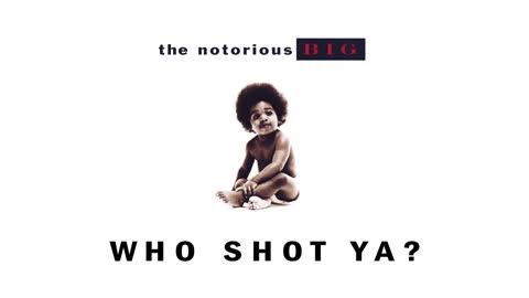 The Notorious B.I.G. - Who Shot Ya_ (Official Audio)