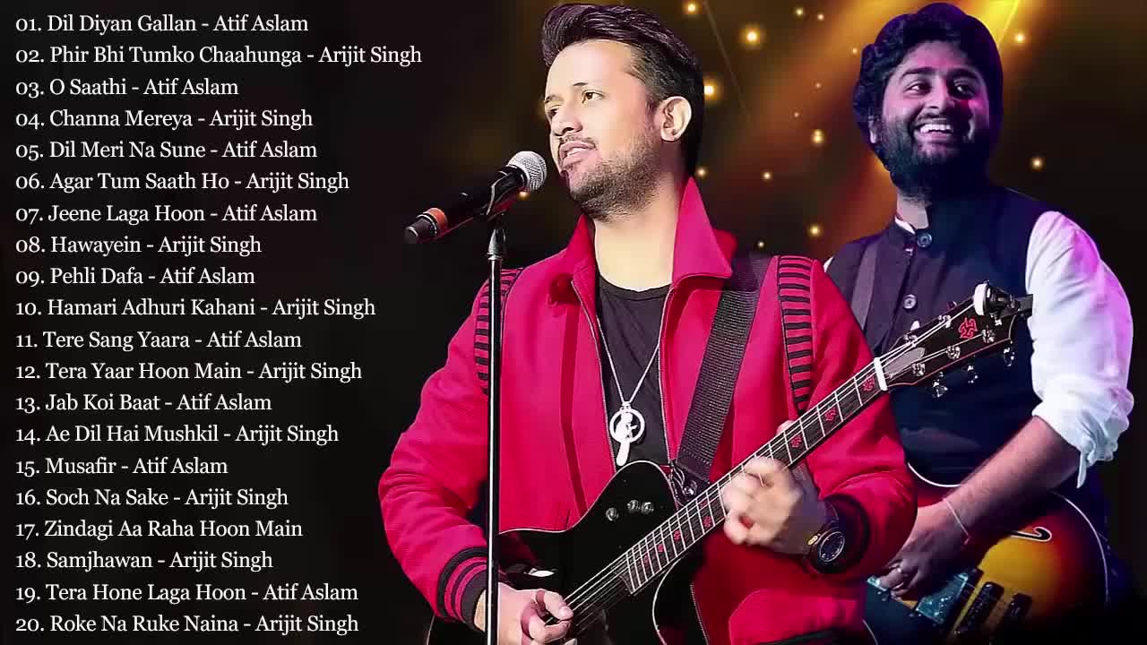 Best of Arjit Singh | Best of Atif Aslam