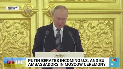 Putin berates U.S. and E.U. ambassadors over war in Ukraine
