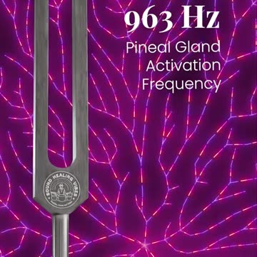 963 Hz pineal gland activation frequency