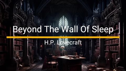 Beyond The Wall Of Sleep - H.P. Lovecraft