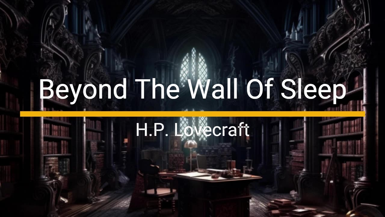 Beyond The Wall Of Sleep - H.P. Lovecraft