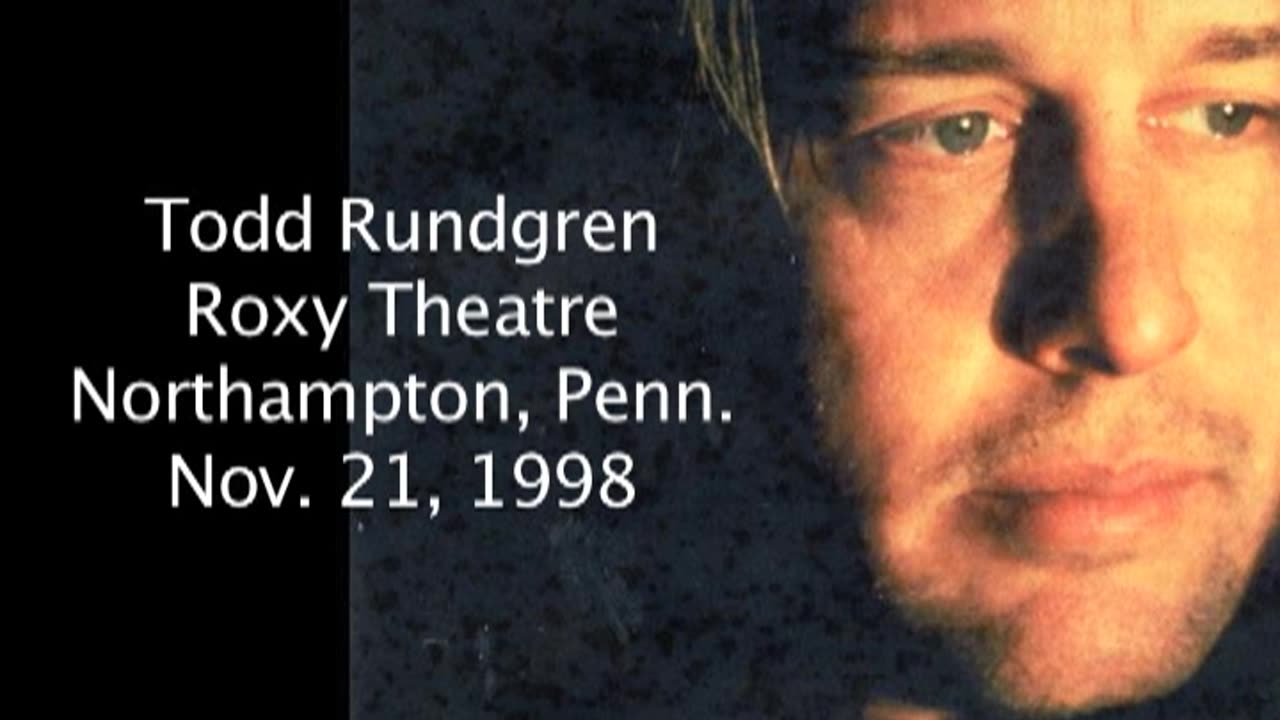 November 21, 1998 - Todd Rundgren at The Roxy in Northampton, PA (Complete)