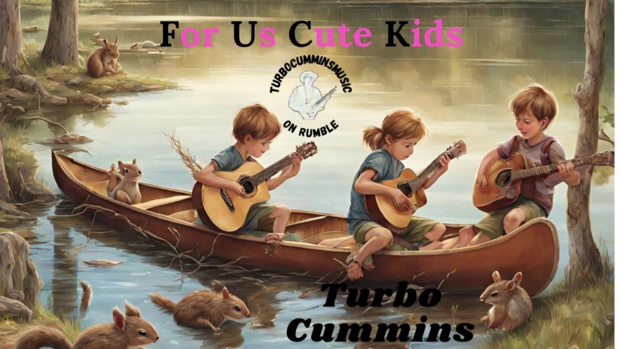 For Us Cute Kids by Turbo Cummins