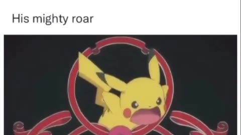 Pikachu's mighty roar