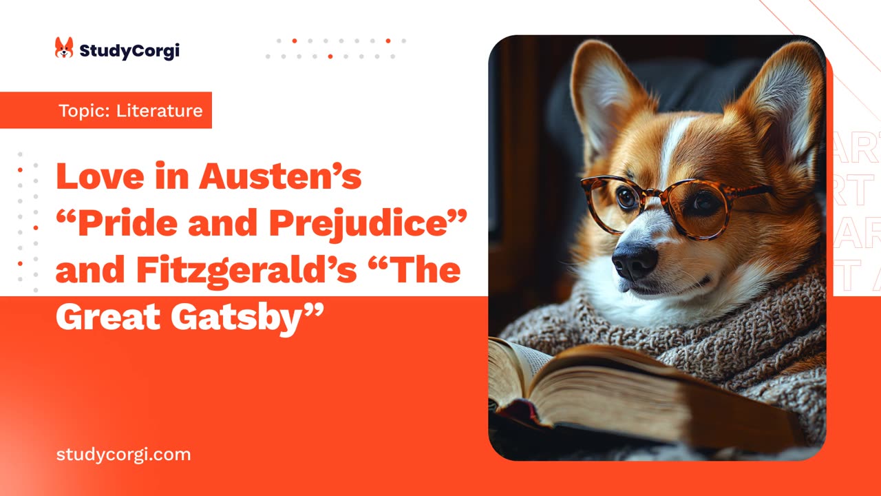 Love in Austen’s “Pride and Prejudice” and Fitzgerald’s “The Great Gatsby” - Essay Example