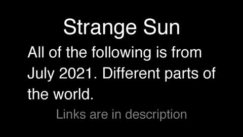 Strange Sun is being seen around the world, some not near forest fires - [07/21/2021]