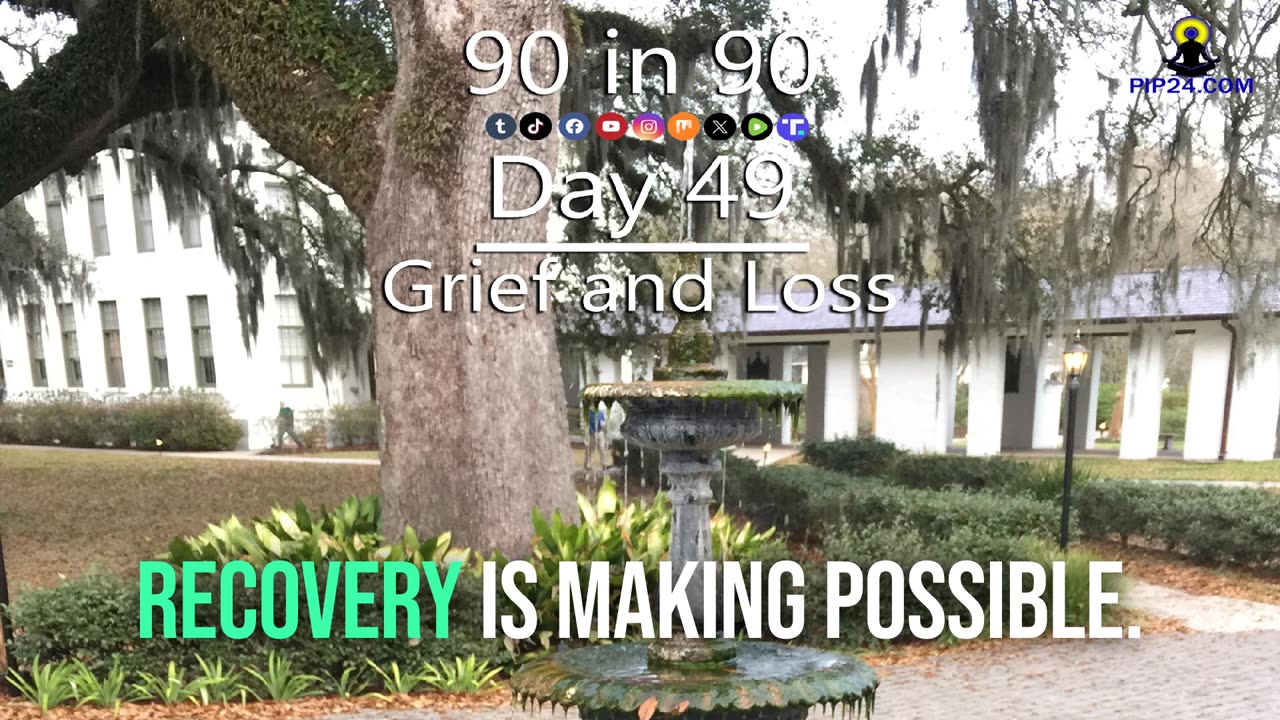 Day 49 - Grief and Loss in Recovery.