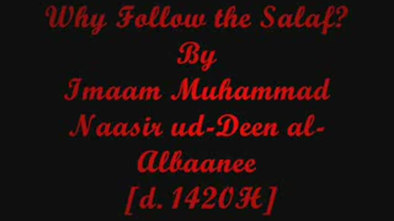 Why follow the Salaf? Part 4 of 10