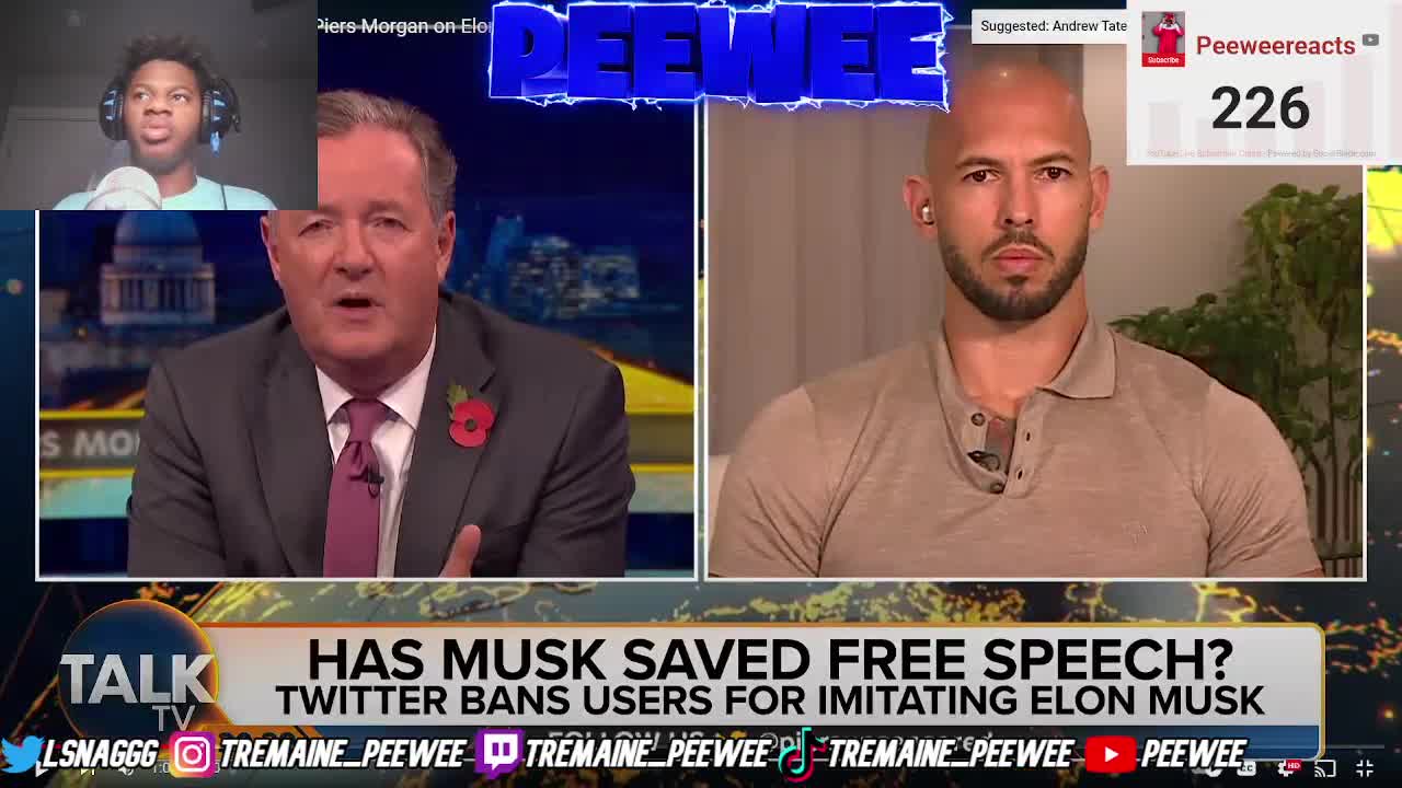 Peewee Reacts Andrew Tate RETURNS To Debate Piers Morgan on Elon Musk And Free Speech