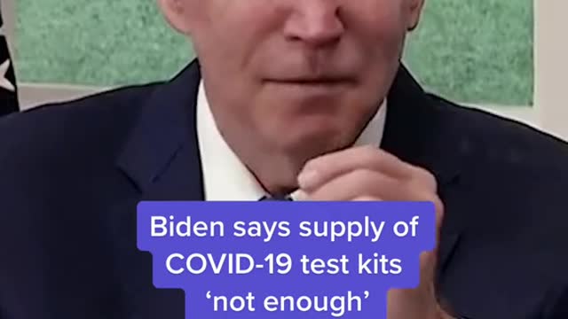 Biden says supply of COVD-19 test kits not enough