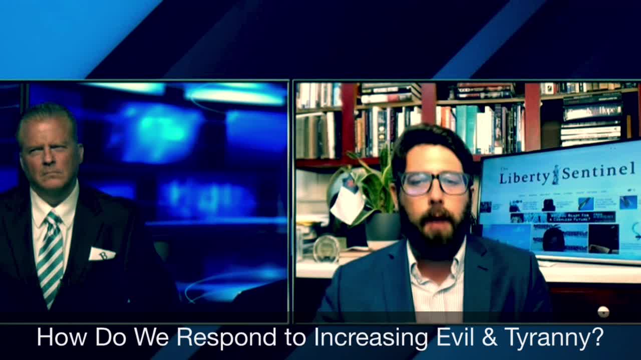 How Do We Respond to Evil & Tyranny?