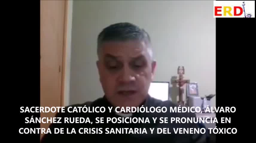 Sacerdote Católico y médico Álvaro Sanchez Rueda contra las timo vacunas