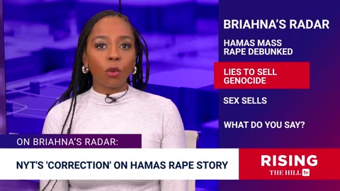 'Briahna Joy Gray: NYT Hamas Rape StoryDEBUNKED In NEW Video Evidence: OutletStands By Story