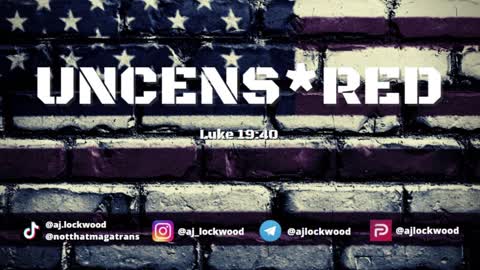 UNCENS*RED Ep. 017: UYGHAR GENOCIDE, CHINA HARVESTING ORGANS, BIDEN BORDER CRISIS